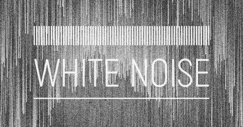 white White Noise: What Is It?